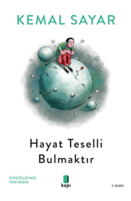 Hayat Teselli Bulmaktır - 1