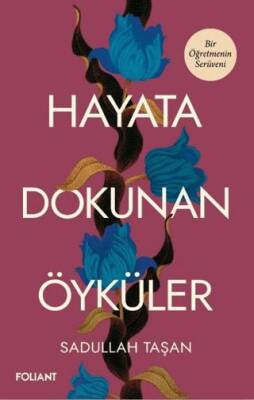 Hayata Dokunan Öyküler - 1