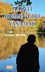 Hayatı Roman Gibi Yaşamak - 1