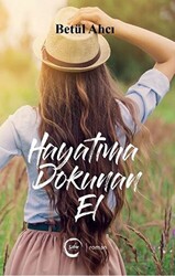 Hayatıma Dokunan El - 1