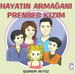 Hayatın Armağanı Prenses Kızım - 1