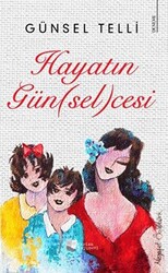 Hayatın Günselcesi - 1