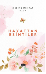 Hayattan Esintiler - 1