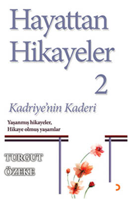 Hayattan Hikayeler 2 - Kadriye`nin Kaderi - 1