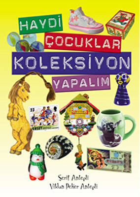 Haydi Çocuklar Koleksiyon Yapalım - 1