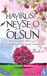 Hayırlısı Neyse O Olsun - 1