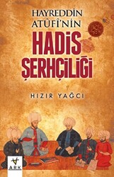 Hayreddin Atufinin Hadis Şerhçiliği - 1