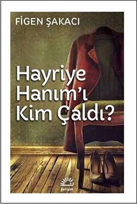 Hayriye Hanım`ı Kim Çaldı - 1