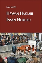 Hayvan Hakları İnsan Hukuku - 1