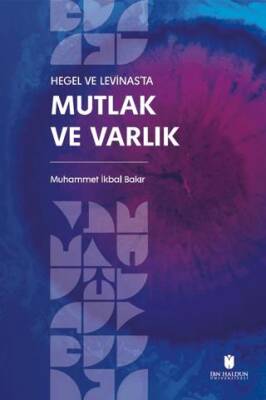 Hegel ve Levinas`ta Mutlak ve Varlık - 1