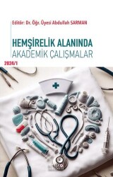 Hemşirelik Alanında Akademik Çalışmalar - 1