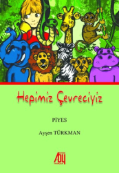 Hepimiz Çevreciyiz - 1