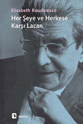 Her Şeye ve Herkese Karşı Lacan - 1