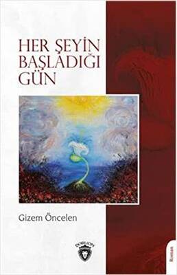 Her Şeyin Başladığı Gün - 1