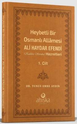 Heybetli Bir Osmanlı Allamesi Ali Haydar Efendi 1. Cilt Deri Kapak - 1