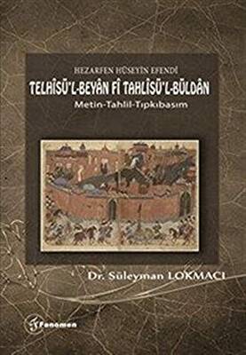 Hezarfen Hüseyin Efendi - Telhisü’l-Beyan Fi Tahlisü’l-Büldan - 1