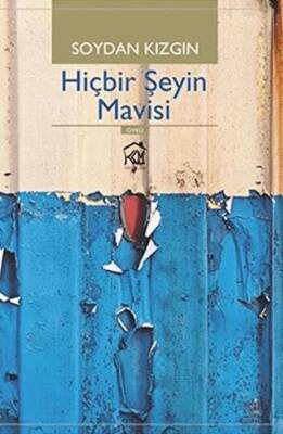 Hiçbir Şeyin Mavisi - 1