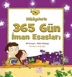 Hikayelerle 365 Gün İman Esasları - 1