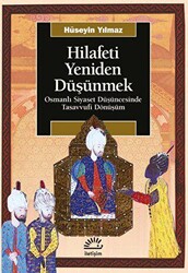 Hilafeti Yeniden Düşünmek - 1