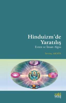 Hinduizm’de Yaratılış - Evren ve İnsan Algısı - 1