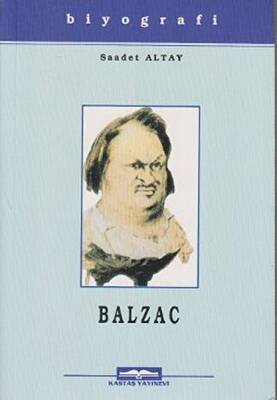 Honore De Balzac Hayatı Sanatı ve Eserleri - 1