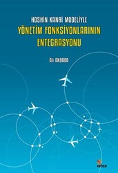 Hoshin Kanri Modeliyle Yönetim Fonksiyonlarının Entegrasyonu - 1