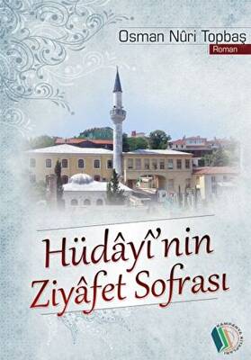 Hüdayi`nin Ziyafet Sofrası - 1