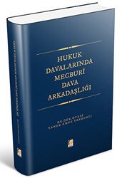 Hukuk Davalarında Mecburi Dava Arkadaşlığı - 1