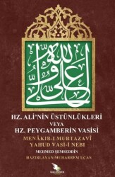 Hz. Ali Üstünlükleri veya Hz. Peygamberin Vasisi - 1