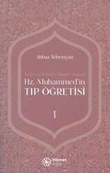 Hz. Muhammed`in Tıp Öğretisi 1 - 1