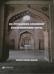 Hz. Peygamber Döneminin Sosyo-Ekonomik Yapısı - 1