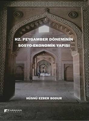 Hz. Peygamber Döneminin Sosyo-Ekonomik Yapısı - 1