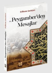 Hz. Peygamber`den Mesajlar - 1