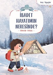 İbadet Hayatımın Neresinde? - 1