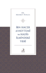 İbn Hacer El-Heytemi ve Hadis İlmindeki Yeri - 1