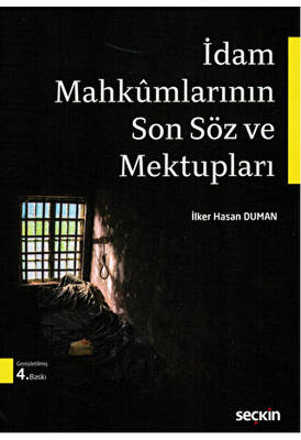 İdam Mahkumlarının Son Söz ve Mektupları - 1