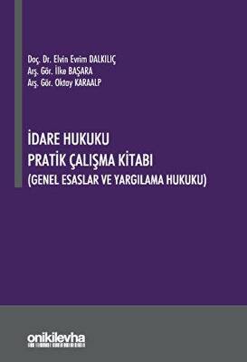 İdare Hukuku Pratik Çalışma Kitabı - 1