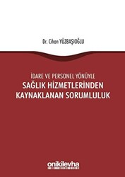 İdare ve Personel Yönüyle Sağlık Hizmetlerinden Kaynaklanan Sorumluluk - 1