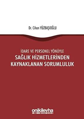 İdare ve Personel Yönüyle Sağlık Hizmetlerinden Kaynaklanan Sorumluluk - 1