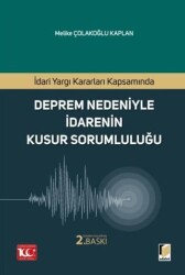 İdari Yargı Kararları Kapsamında Deprem Nedeniyle İdarenin Kusur Sorumluluğu - 1