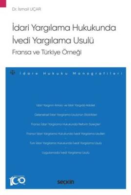 İdari Yargılama Hukukunda İvedi Yargılama Usulü: Fransa ve Türkiye Örneği - 1