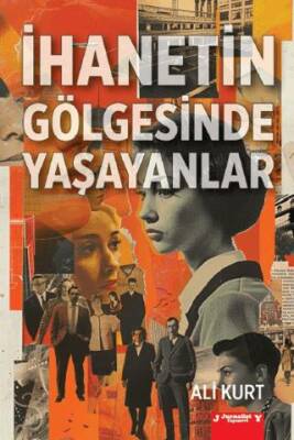 İhanetin Gölgesinde Yaşayanlar - 1