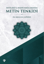 İhtilafül Hadis Bağlamında Metin Tenkidi - 1