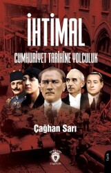 İhtimal Cumhuriyet Tarihine Yolculuk - 1