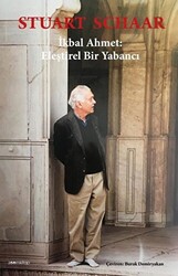 İkbal Ahmet: Eleştirel Bir Yabancı - 1