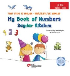 İki Dilli : İngilizce-Türkçe My Book Of Numbers - Sayılar Kitabım - First Steps To Engıilish - İngilizceye İlk Adımlar İngilizce Öğreniyorum - 1