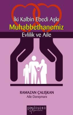 İki Kalbin Ebedi Aşkı Muhabbethanemiz Evlilik ve Aile - 1