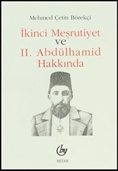 İkinci Meşrutiyet ve 2. Abdülhamid Hakkında - 1