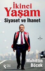 İkinci Yaşam - Siyaset ve İhanet - 1