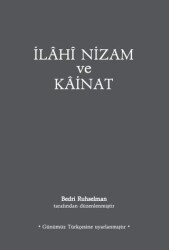 İlahi Nizam ve Kainat Günümüz Türkçesi - 1